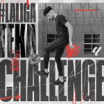 Show Off Your Skills in the #LALIGATekaChallenge!