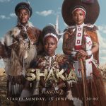 A King’s Destiny: Shaka iLembe Returns for Season 2 in June