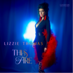 American Jazz Singer, Lizzie Thomas, Releases New Single, This Fire